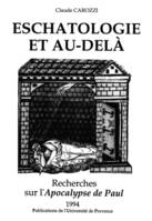 Eschatologie et au-delà, Recherches sur l’Apocalypse de Paul