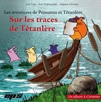 SUR LES TRACES DE TETANLERE (album+livret+posters). UN ALBUM A S'ORIENTER