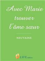 Avec Marie trouver l'âme soeur, Neuvaine