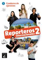 Reporteros internacionales 2 - Cahier d'exercices