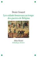 Les Enfants bourreaux au temps des guerres de Religion