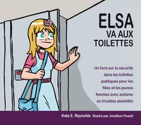 Elsa va aux toilettes, Un livre sur la sécurité dans les toilettes publiques pour les filles et les jeunes femmes avec autisme ou troubles assimilés