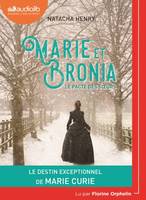 Marie et Bronia, le pacte des sœurs, Livre audio 1 CD MP3