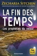 La fin des temps, Les prophéties du retour