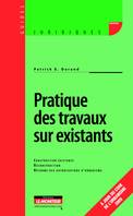 Pratique des travaux sur existants, construction existante, reconstruction, réforme des autorisations d'urbanisme