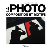 La photo, Composition et motifs