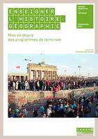 Enseigner l'Histoire Geographie - Terminale