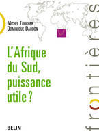 L'Afrique du Sud, puissance utile ?