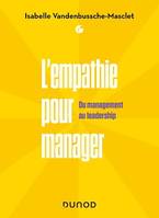 L'empathie pour manager, Du Management au Leadership