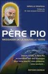 Père Pio , Messager de la nouvelle terre