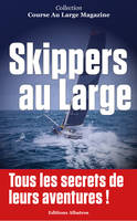 1, Skippers au Large, Découvrez les secrets de leurs aventures