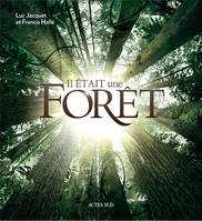 Il était une forêt