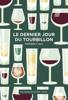 Fiction française Le Dernier jour du Tourbillon