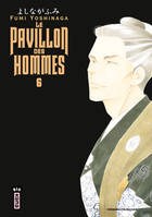 6, Le Pavillon des hommes - Tome 6