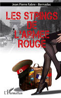 Les strings de l'armée rouge, récit