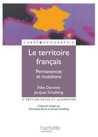 Le territoire français - Permanences et mutations, permanences et mutations