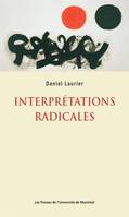 Interprétations radicales