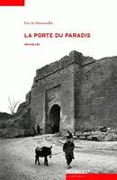 La porte du paradis, Nouvelles