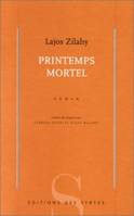 Printemps mortel roman, roman