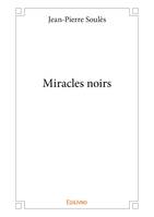 Miracles noirs