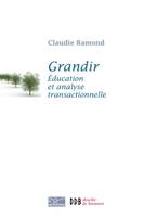 Grandir, Education et analyse transactionnelle