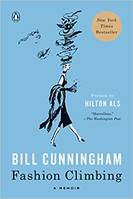 Bill Cunningham : Fashion Climbing (Paperback) /anglais