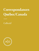 Correspondances Québec/Canada