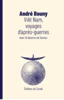 Viêt Nam, voyages d'après-guerres