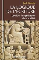 La logique de l'écriture, L'écrit et l'organisation de la société