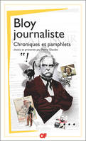 Bloy journaliste, Chroniques et pamphlets