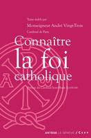 Connaître la foi catholique