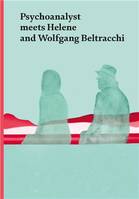 Psychoanalyst Meets Helene and Wolfgang Beltracchi /anglais