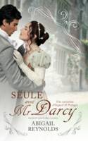 Seule avec Mr Darcy, Une variation d'Orgueil et Préjugés