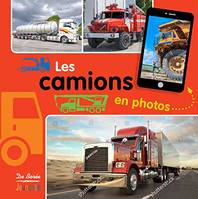 Les camions, En photos