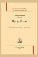 Œuvres diverses, in Œuvres complètes, Tome III et dernier