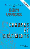 Les aventures frappadingues de Quim Vargas, 2, Chromes et châtiments
