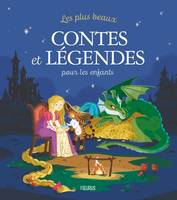 Histoires du soir Les plus beaux contes et légendes pour les enfants