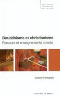 Bouddhisme et christianisme, parcours et enseignements croisés