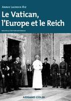 Le Vatican, l'Europe et le Reich - 2e éd. - De la Première Guerre mondiale à la guerre froide, De la Première Guerre mondiale à la guerre froide