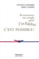 Reconstruire son couple après l'infidélité c'est possible !