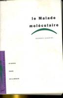 Malade moleculaire (le), un nouveau regard sur la médecine