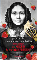 Pain perdu de Sophie, fraises à la crème battue