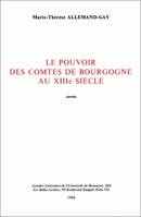 Le pouvoir des comtes de Bourgogne au 13e siècle