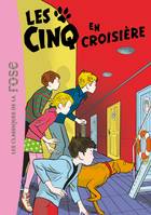 Le Club des cinq, 37, Les Cinq 37 - Les Cinq en croisière, une nouvelle aventure des personnages créés par Enid Blyton