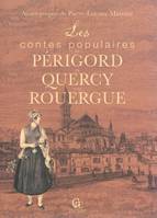 Les contes populaires du Périgord, du Quercy et du Rouergue