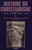 Apogée de la papauté et expansion de la chrétienté (1054-1274), Histoire du christianisme T.5