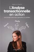 L'analyse transactionnelle en action