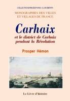 Carhaix et le district de Carhaix pendant la Révolution