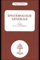 Epistémologie générale ou critique