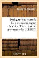 Dialogues des morts de Lucien , accompagnés de notes élémentaires et grammaticales,, et des variantes de trois manuscrits de Lucien. 3e édition enrichie d'un index